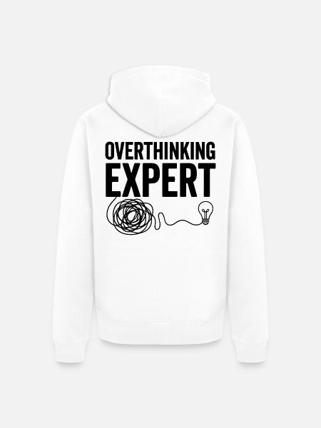 Overthinking Expert Spruch - Unisex Premium Bio Zip Hoodie - Weiß
