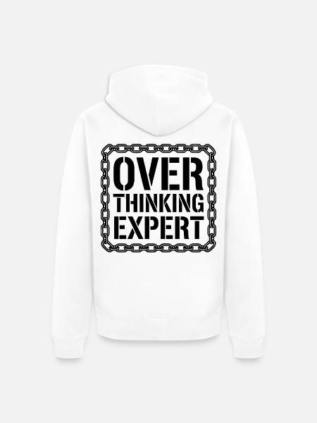 Overthinking Expert Spruch - Unisex Premium Bio Zip Hoodie - Weiß