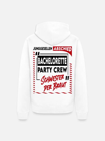 Junggesellenabschied Bachelorette Schwester Crew - Unisex Premium Bio Zip Hoodie - Weiß