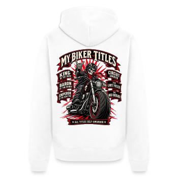 Meine Biker-Titel – Selbstverliehene Legende - Unisex Premium Bio Zip Hoodie - Weiß - Hinten - Thijin (182cm)