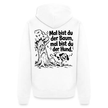 Lustiger Spruch x Mal bist du der Baum, mal bist - Unisex Premium Bio Zip Hoodie - Weiß - Hinten - Thijin (182cm)