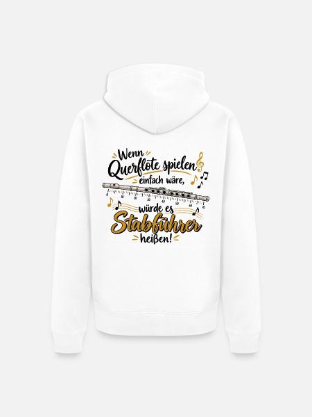 Querflöte Witz Stabführer heißt - Unisex Premium Bio Zip Hoodie - Weiß