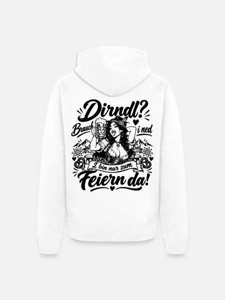 Dirndl? Brauch i ned - Unisex Premium Bio Zip Hoodie - Weiß