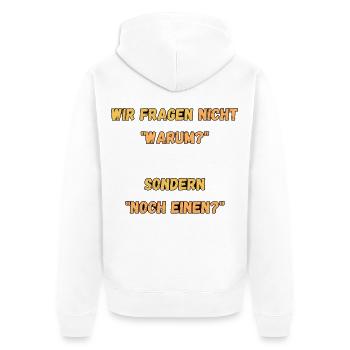 Wir fragen nicht Warum, sondern Noch Einen - Unisex Premium Bio Zip Hoodie - Weiß - Hinten - Thijin (182cm)