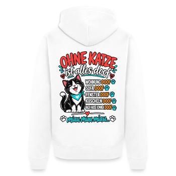 Ohne Katze ist alles doof Lustiger Katzenspruch - Unisex Premium Bio Zip Hoodie - Weiß - Hinten - Thijin (182cm)