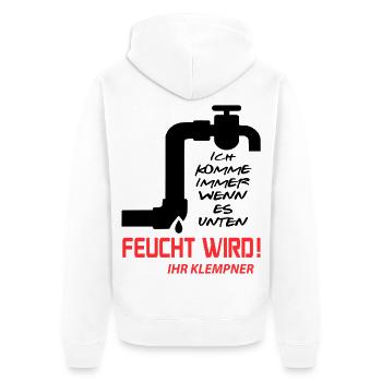 Klempner Rohrleger Beruf Installateur Feucht wird - Unisex Premium Bio Zip Hoodie - Weiß - Hinten - Thijin (182cm)
