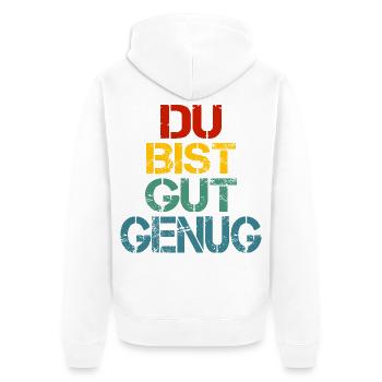 Du Bist Gut Genug Retro Bunt - Unisex Premium Bio Zip Hoodie - Weiß - Hinten - Thijin (182cm)