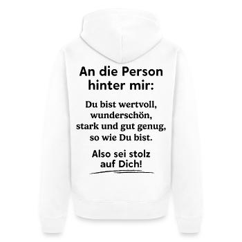An Die Person Hinter Mir - Unisex Premium Bio Zip Hoodie - Weiß - Hinten - Thijin (182cm)