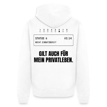 Status 6. Gilt auch für mein Privatleben. - Unisex Premium Bio Zip Hoodie - Weiß - Hinten - Thijin (182cm)
