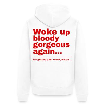 Aufgewacht blutig wunderschön, lustiger britischer Humor - Unisex Premium Bio Zip Hoodie - Weiß - Hinten - Thijin (182cm)