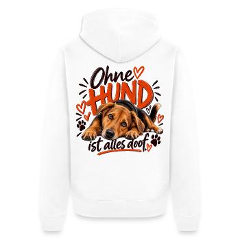 Ohne Hund ist alles doof - Unisex Premium Bio Zip Hoodie - Weiß - Hinten - Thijin (182cm)