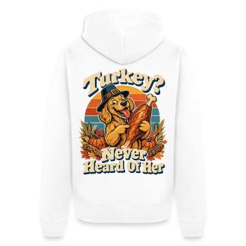 Thanksgiving Hund Turkey Never Heard Of Her - Unisex Premium Bio Zip Hoodie - Weiß - Hinten - Thijin (182cm)