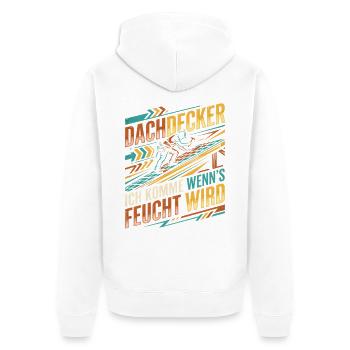 Dachdecker Feucht Zweideutig Lustiger Spruch - Unisex Premium Bio Zip Hoodie - Weiß - Hinten - Thijin (182cm)