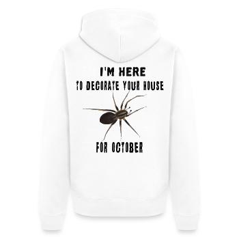 I'm here to decorate your house - Spinne Oktober - Unisex Premium Bio Zip Hoodie - Weiß - Hinten - Thijin (182cm)