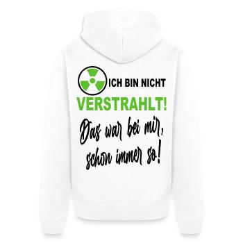 Verstrahlt Ufo Ausserirdische Sprüche Shirt - Unisex Premium Bio Zip Hoodie - Weiß - Hinten - Thijin (182cm)