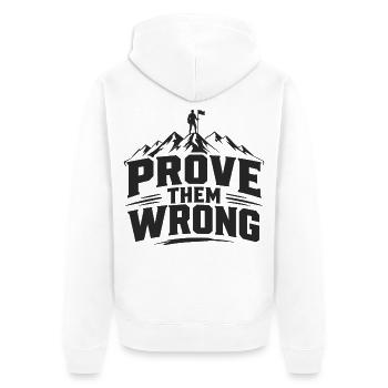 Prove Them Wrong - Unisex Premium Bio Zip Hoodie - Weiß - Hinten - Thijin (182cm)