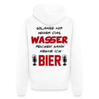 Wasser reichen Bier trinken Alkohol Sprüche - Unisex Premium Bio Zip Hoodie - Weiß - Hinten - Thijin (182cm)