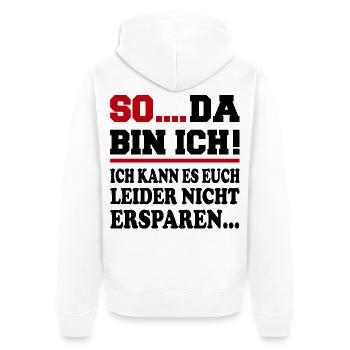 Da bin ich Ich bin da Sprüche Mann Frau Büro - Unisex Premium Bio Zip Hoodie - Weiß - Hinten - Thijin (182cm)