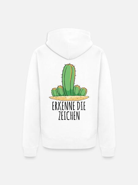 Kaktus - Erkenne die Zeichen - Unisex Premium Bio Zip Hoodie - Weiß