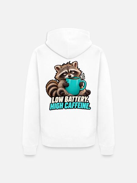 Low Battery, High Caffeine – Waschbär - Unisex Premium Bio Zip Hoodie - Weiß