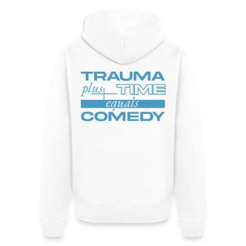 Trauma + Time = Comedy - Unisex Premium Organic Zip Hoodie - white - Back - Thijin (182cm)