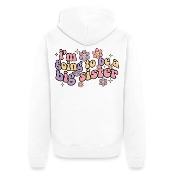 Gender Reveal Im Going To Be A Big Sister Mom Dad - Unisex Premium Organic Zip Hoodie - white - Back - Thijin (182cm)