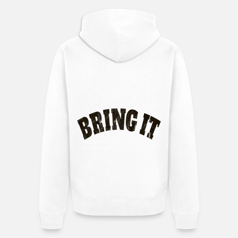 Bringen Sie es mit - Unisex Premium Bio Zip Hoodie - Weiß