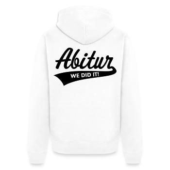 Abitur – We Did It! (Abschlussklasse / B) - Unisex Premium Bio Zip Hoodie - Weiß - Hinten - Thijin (182cm)