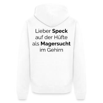 Lieber Speck auf der Hüfte Magersucht - Unisex Premium Bio Zip Hoodie - Weiß - Hinten - Thijin (182cm)