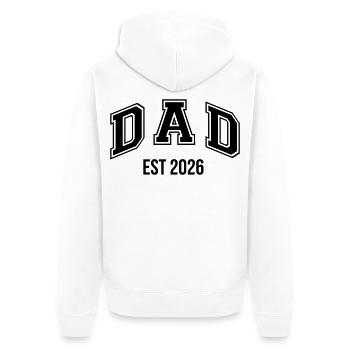 Dad 26 Dad Baby Dad 2026 Father's Day - Unisex Premium Organic Zip Hoodie - white - Back - Thijin (182cm)
