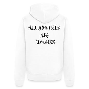 Tout ce dont tu as besoin, ce sont des fleurs - Veste à capuche bio Premium Unisexe - blanc - Dos - Thijin (182cm)