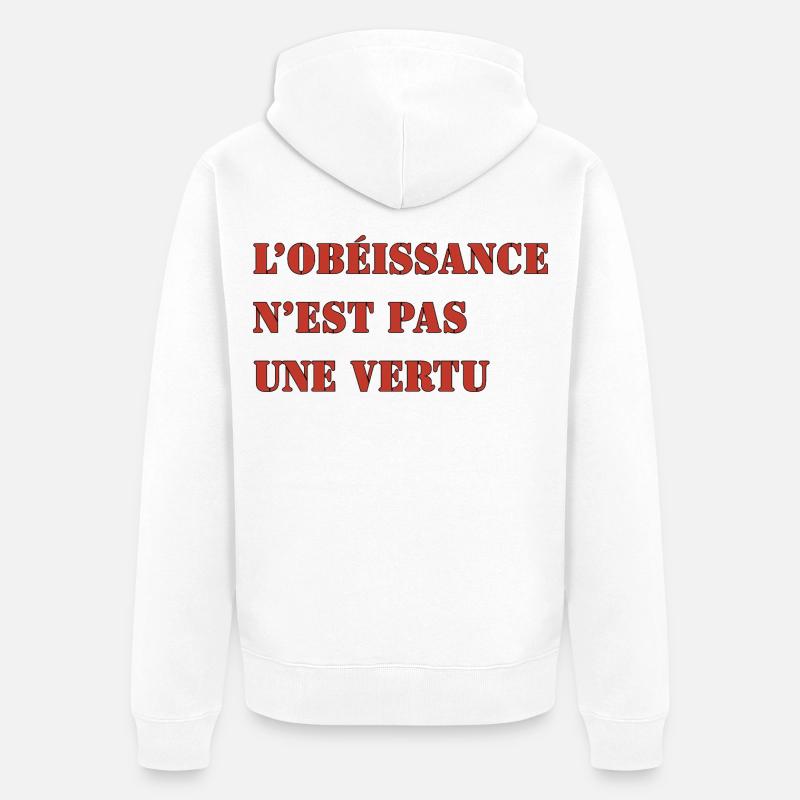 L’OBÉISSANCE N’EST PAS UNE VERTU - Veste à capuche bio Premium Unisexe - blanc