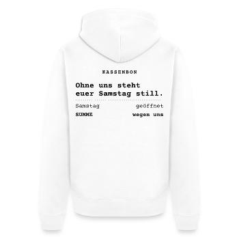 Ohne uns steht euer Samstag still - Kassenbon - Unisex Premium Bio Zip Hoodie - Weiß - Hinten - Thijin (182cm)