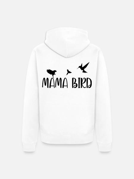 Mama Bird süßes Mama-T-Shirt - Unisex Premium Bio Zip Hoodie - Weiß