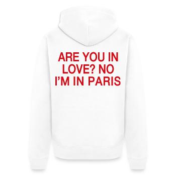 In Love No I'm In Paris | Reisehumor Frankreich - Unisex Premium Bio Zip Hoodie - Weiß - Hinten - Thijin (182cm)