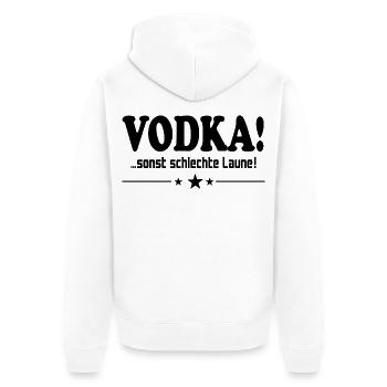 Vodka trinken Schlechte Laune Alkohol Saufen Party - Unisex Premium Bio Zip Hoodie - Weiß - Hinten - Thijin (182cm)