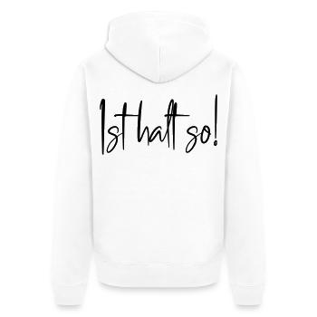Ist halt so! - Unisex Premium Bio Zip Hoodie - Weiß - Hinten - Thijin (182cm)