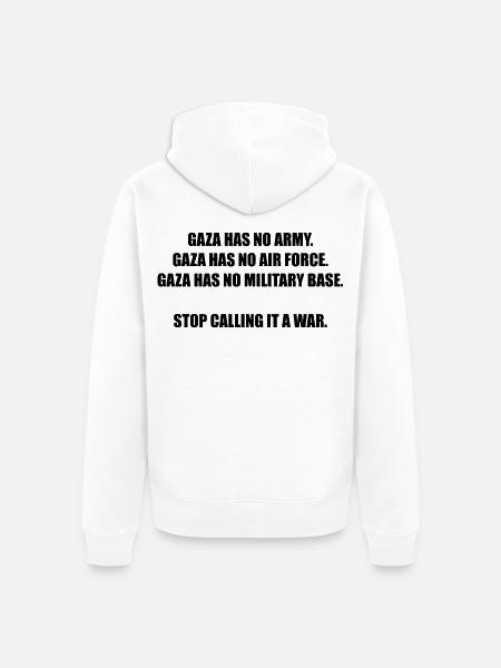 GAZA HAS NO ARMY - Unisex Premium Bio Zip Hoodie - Weiß