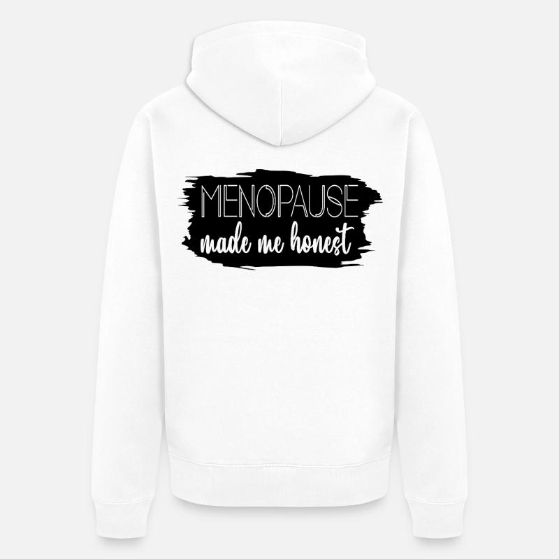 Femmes en ménopause - Honnêteté - Veste à capuche bio Premium Unisexe - blanc