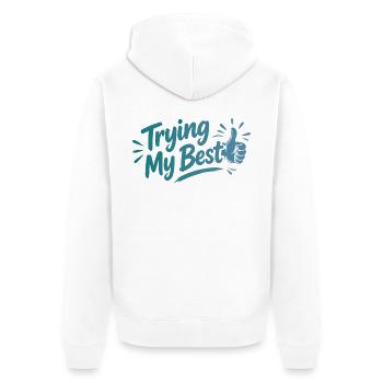 Trying My Best - Achtsamkeit Spruch - Unisex Premium Bio Zip Hoodie - Weiß - Hinten - Thijin (182cm)