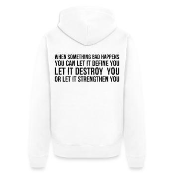 Wenn etwas Schlimmes passiert, kannst du es bestimmen lassen - Unisex Premium Bio Zip Hoodie - Weiß - Hinten - Thijin (182cm)
