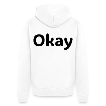 Okay Statement Shirt Minimalistisches Design - Unisex Premium Organic Zip Hoodie - white - Back - Thijin (182cm)