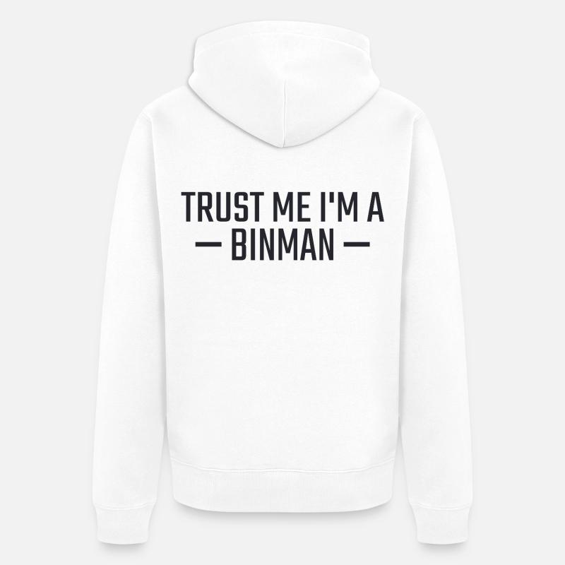 Binman Fais-moi confiance - Veste à capuche bio Premium Unisexe - blanc