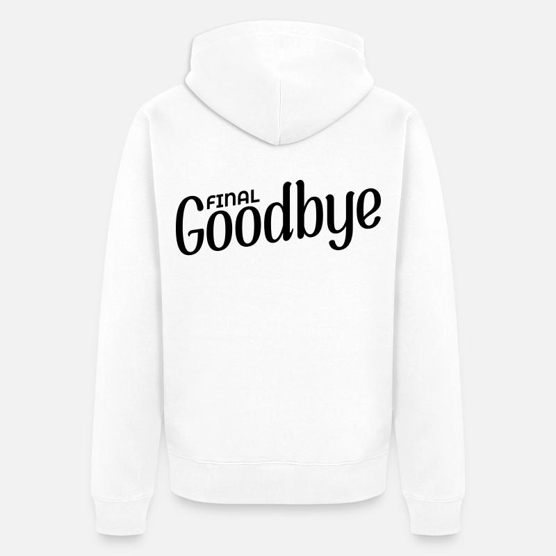Final Goodbye - Unisex Premium Organic Zip Hoodie - white