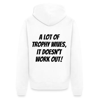 Viele Trophäenfrauen, es klappt nicht - Unisex Premium Bio Zip Hoodie - Weiß - Hinten - Thijin (182cm)