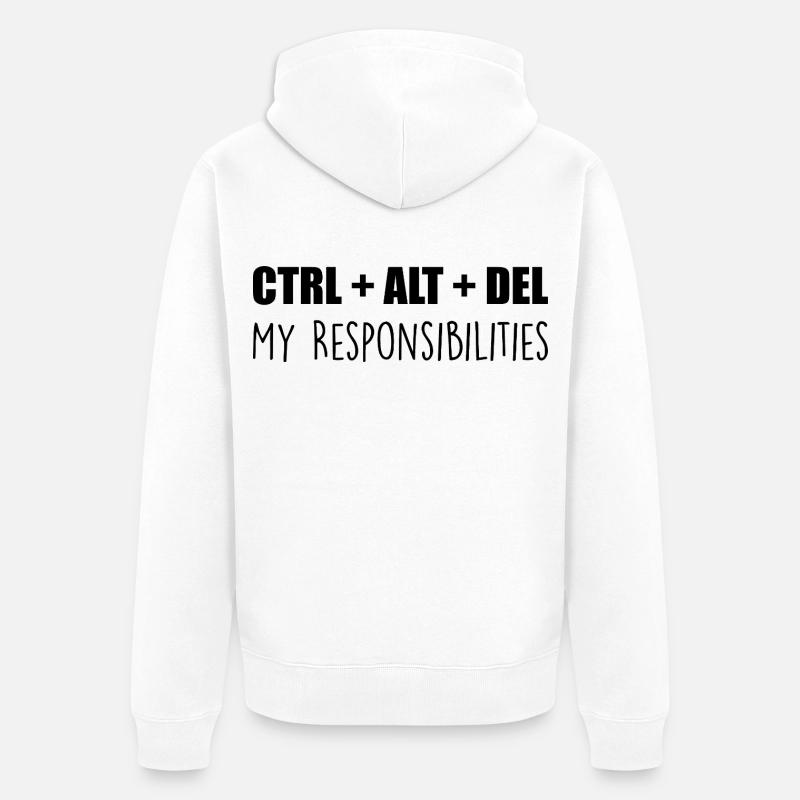 ctrl + alt + del : my responsibilities - Veste à capuche bio Premium Unisexe - blanc