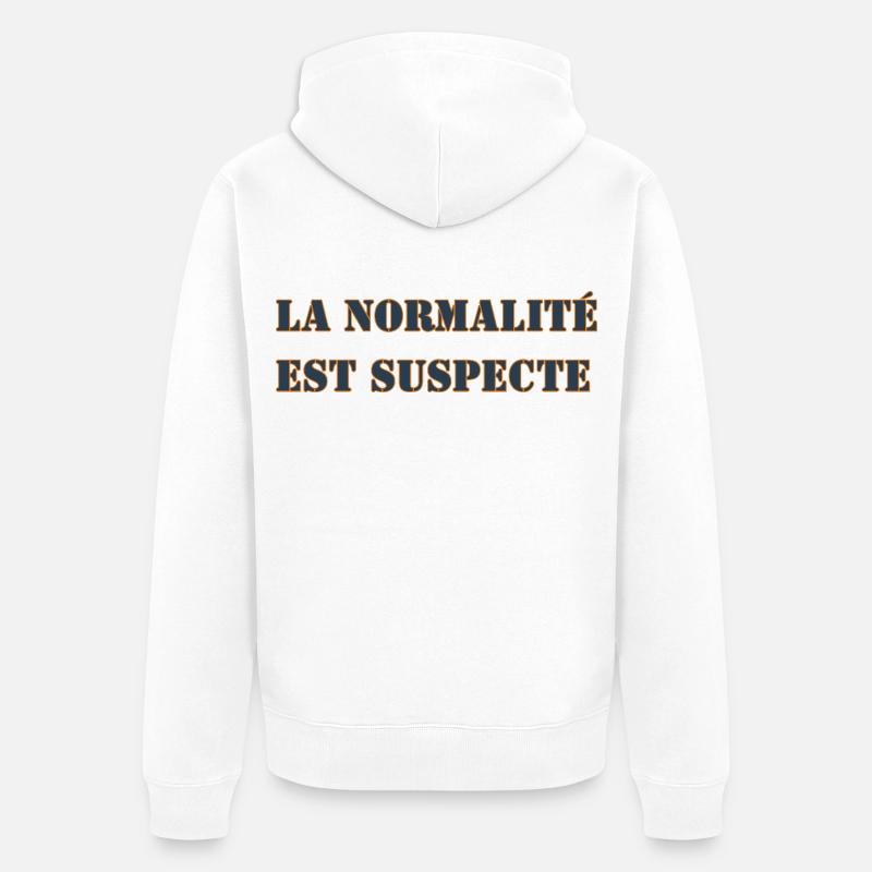 LA NORMALITÉ EST SUSPECTE - Veste à capuche bio Premium Unisexe - blanc