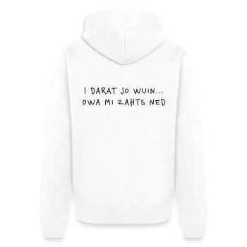 I darat jo wuin – Wiener Schmäh & Mundart Humor - Unisex Premium Bio Zip Hoodie - Weiß - Hinten - Thijin (182cm)