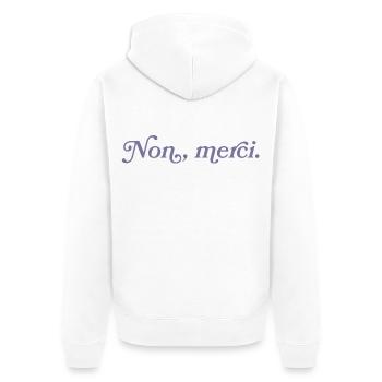 Non, merci – Minimalisme français - Veste à capuche bio Premium Unisexe - blanc - Dos - Thijin (182cm)