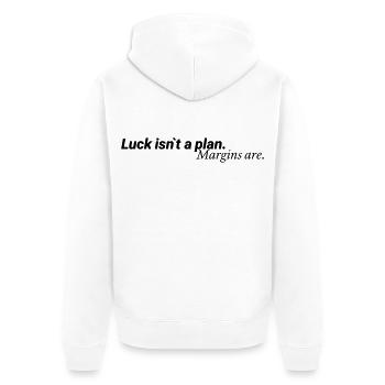Luck Isn´t A Plan Margins Are Shirt - Unisex Premium Bio Zip Hoodie - Weiß - Hinten - Thijin (182cm)
